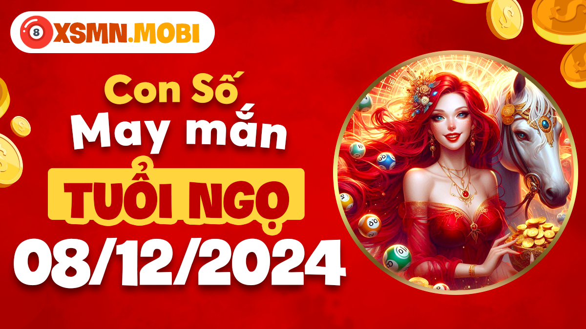 Tuổi Ngọ sẽ có một ngày 8/12/2024 may mắn nhờ các con số nào?