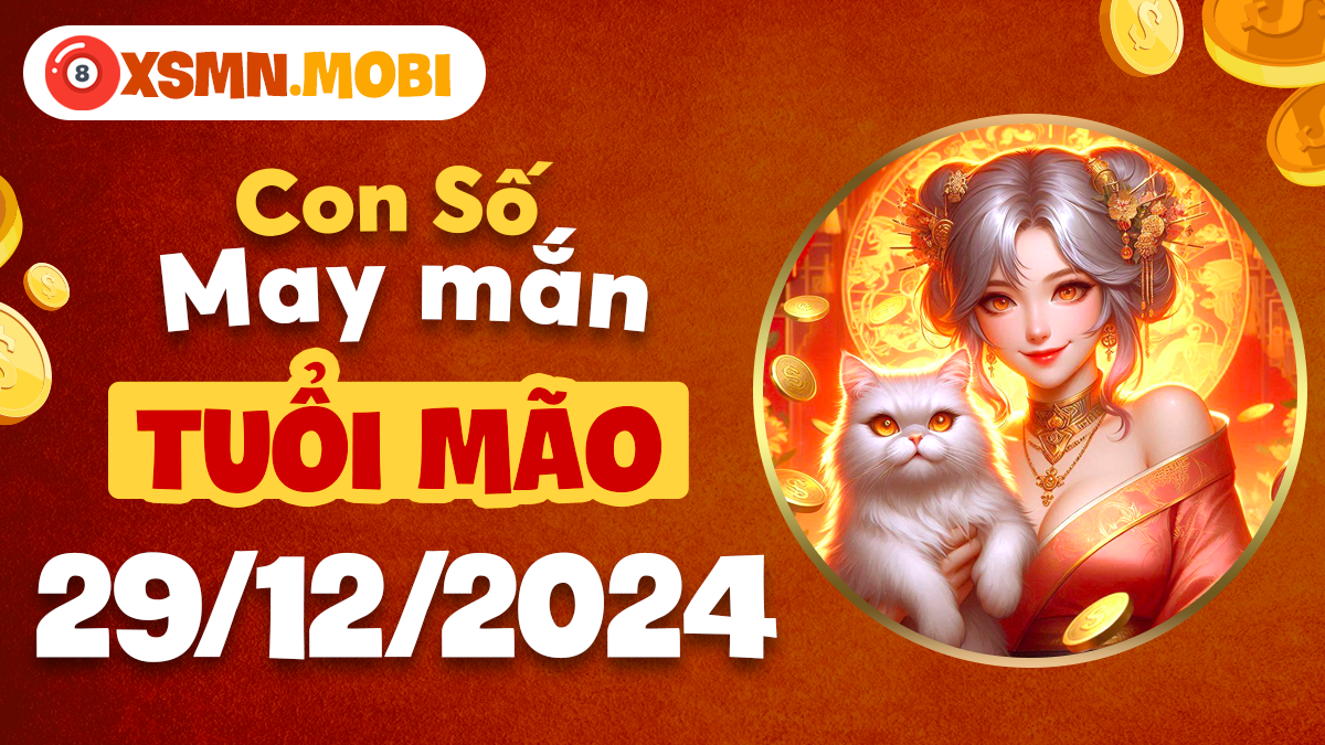 Tuổi Mão ngày 29/12/2024: Số nào sẽ khai thông tơ duyên?