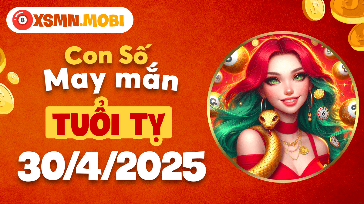 Tuổi Tỵ ngày 30/4/2025: Con số vàng kích hoạt tài vận dồi dào