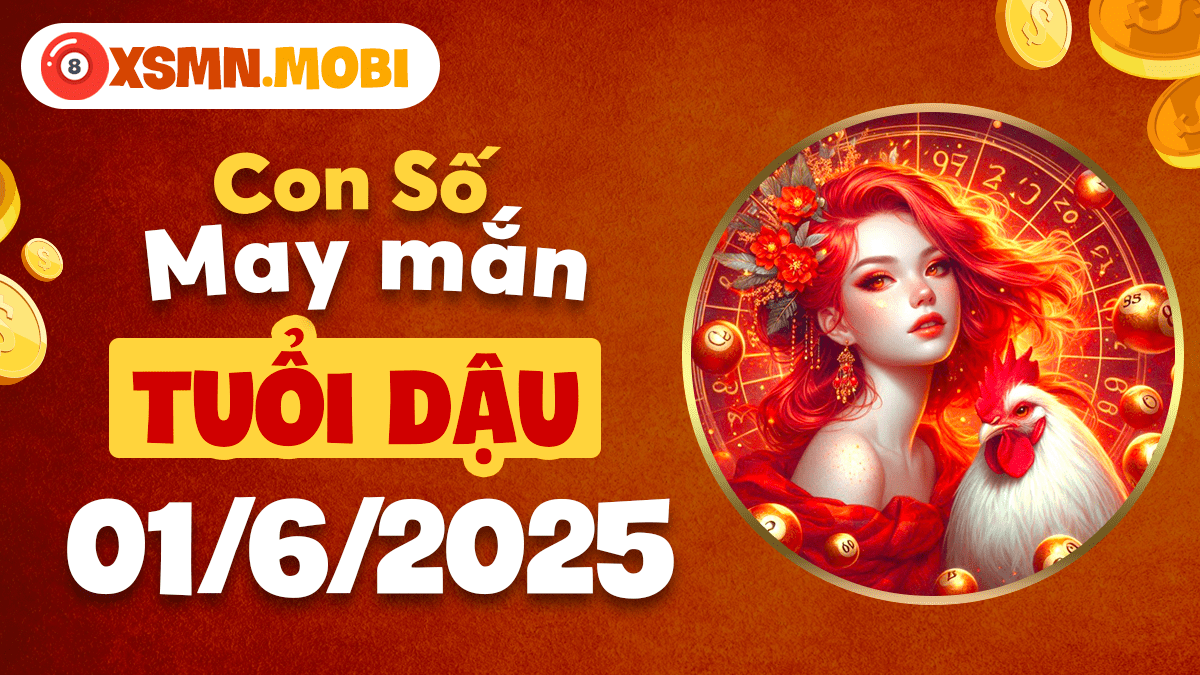Công thức số học mang đến thành công cho tuổi Dậu ngày 1/6/2025